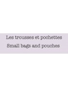 Les trousses et pochettes